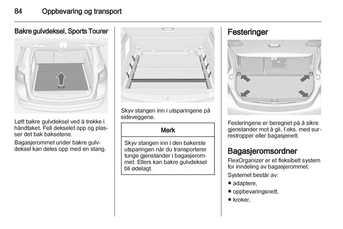 Opel Astra J IV 4 bruksanvisningen / page 86