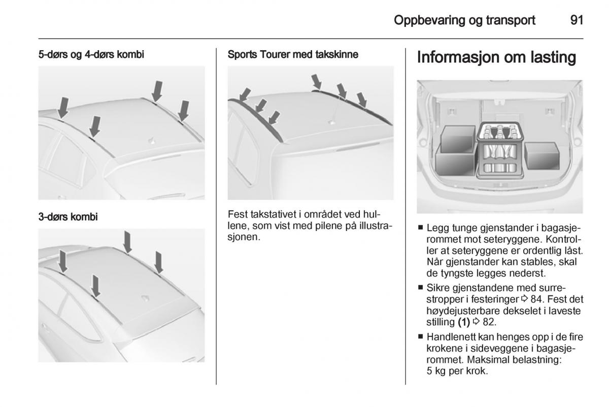 Opel Astra J IV 4 bruksanvisningen / page 93