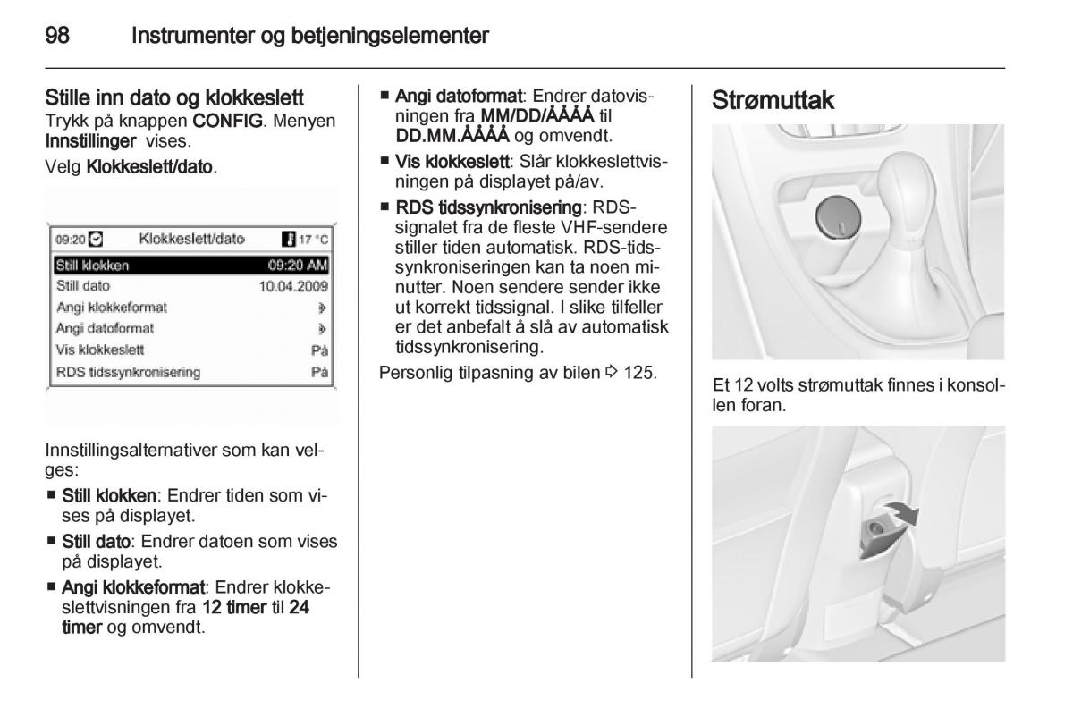 Opel Astra J IV 4 bruksanvisningen / page 100