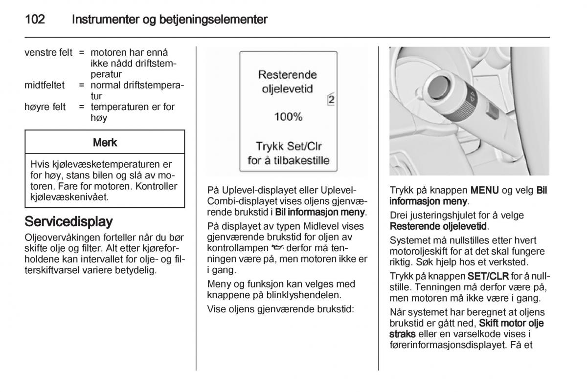 Opel Astra J IV 4 bruksanvisningen / page 104