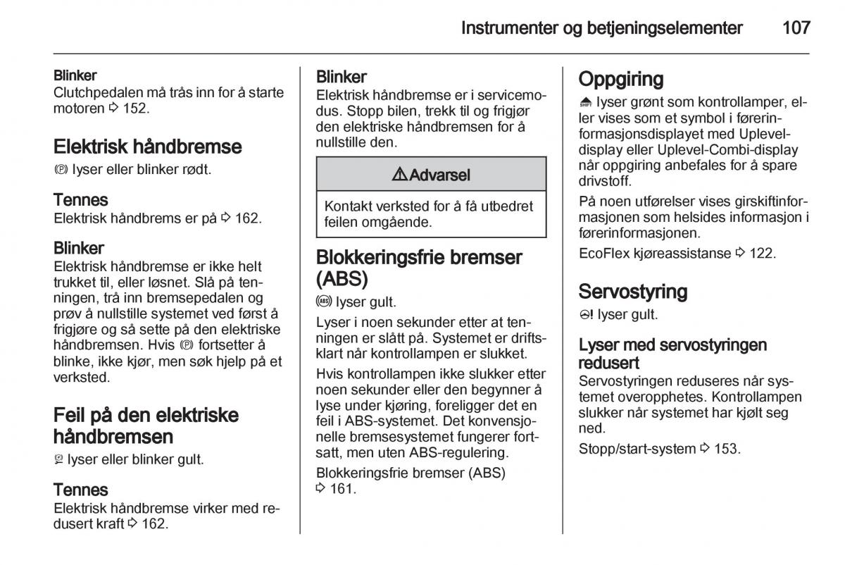 Opel Astra J IV 4 bruksanvisningen / page 109