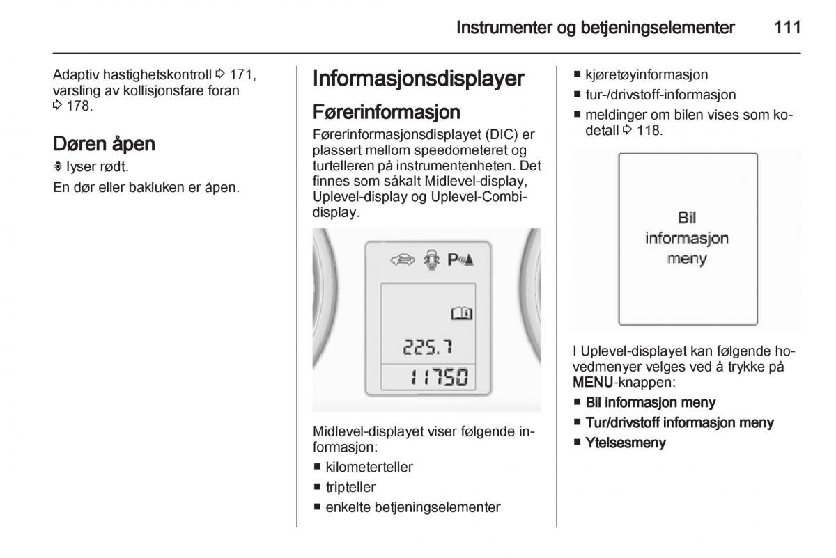 Opel Astra J IV 4 bruksanvisningen / page 113