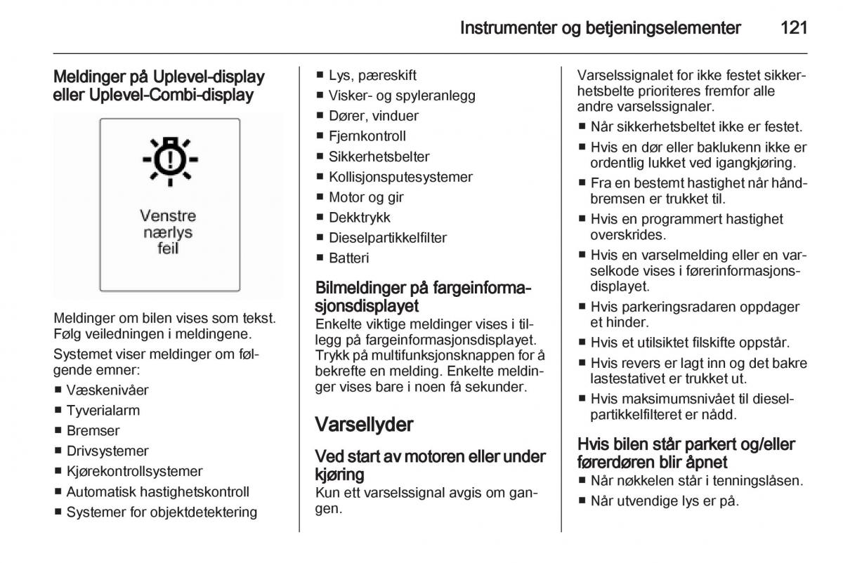 Opel Astra J IV 4 bruksanvisningen / page 123