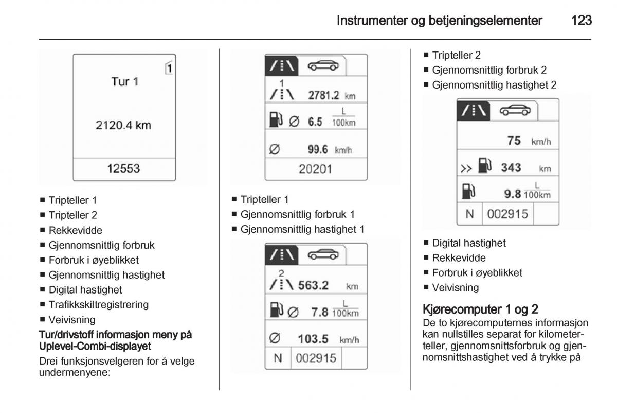 Opel Astra J IV 4 bruksanvisningen / page 125