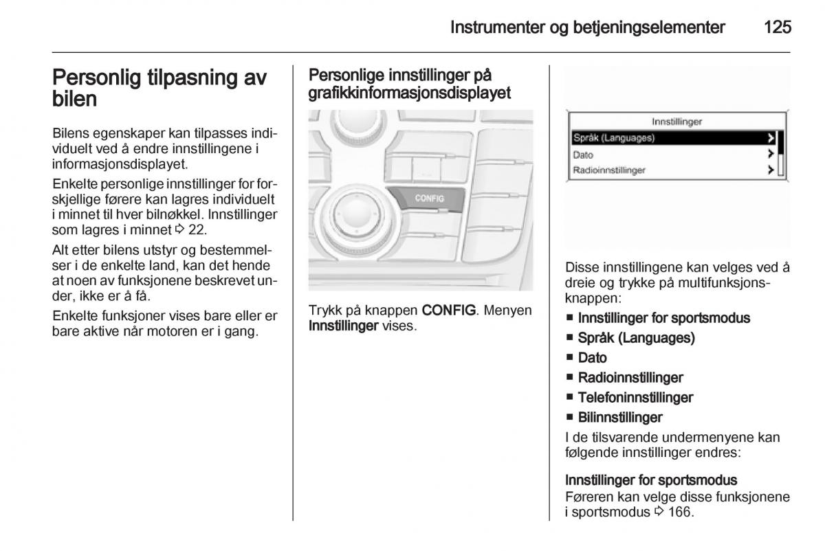 Opel Astra J IV 4 bruksanvisningen / page 127