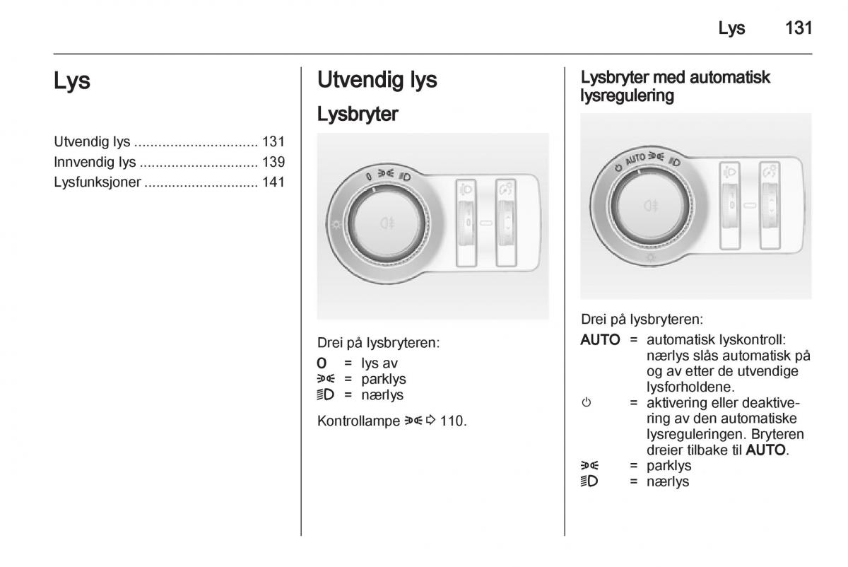 Opel Astra J IV 4 bruksanvisningen / page 133