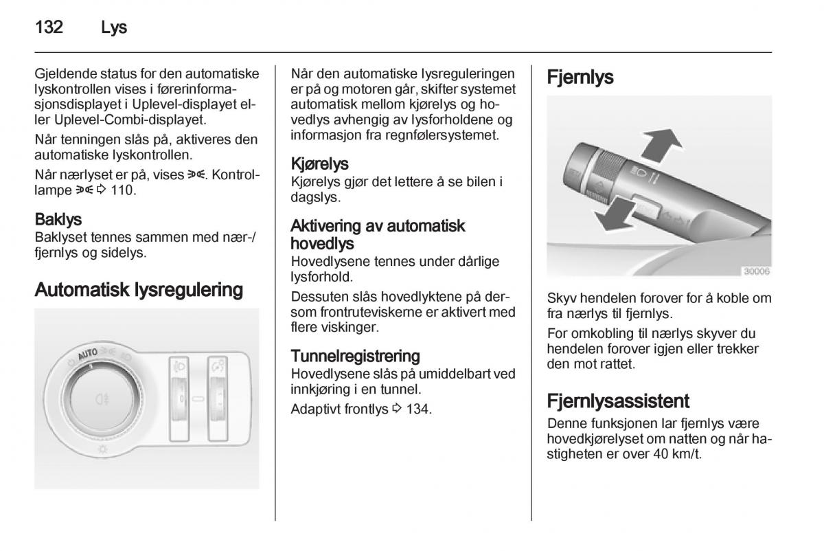 Opel Astra J IV 4 bruksanvisningen / page 134