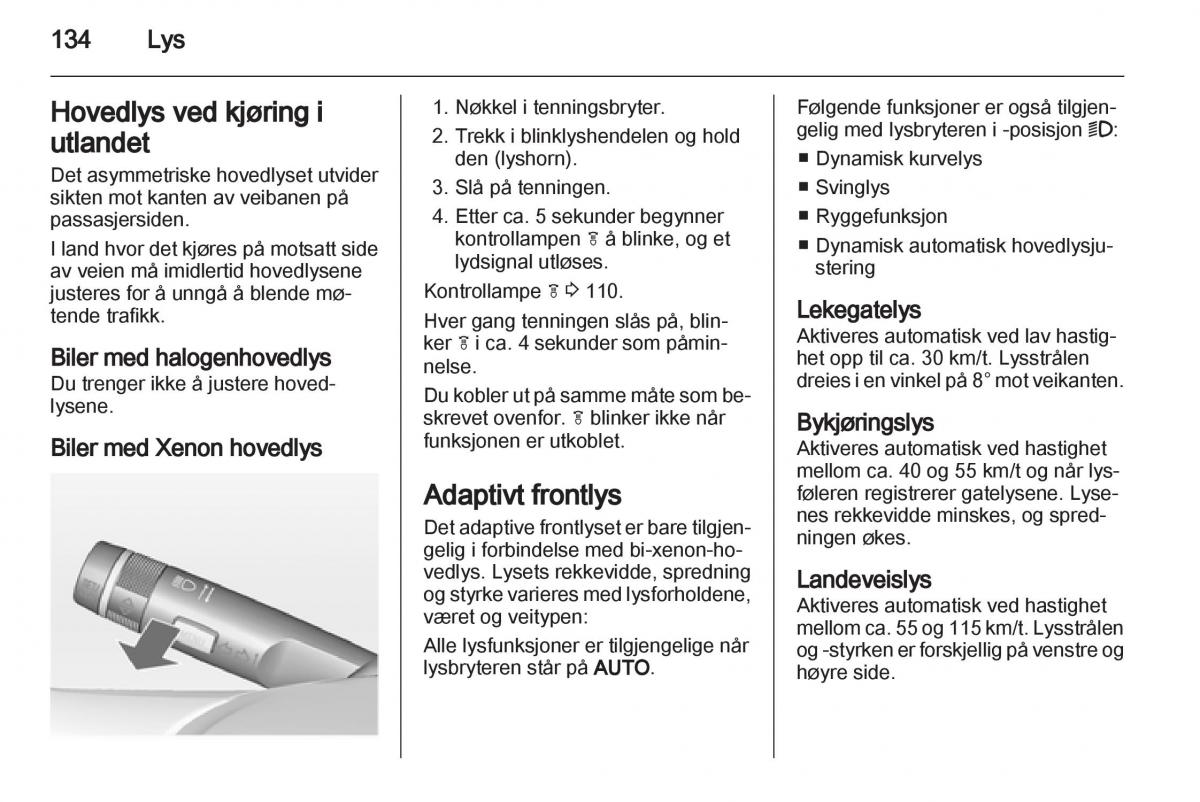 Opel Astra J IV 4 bruksanvisningen / page 136