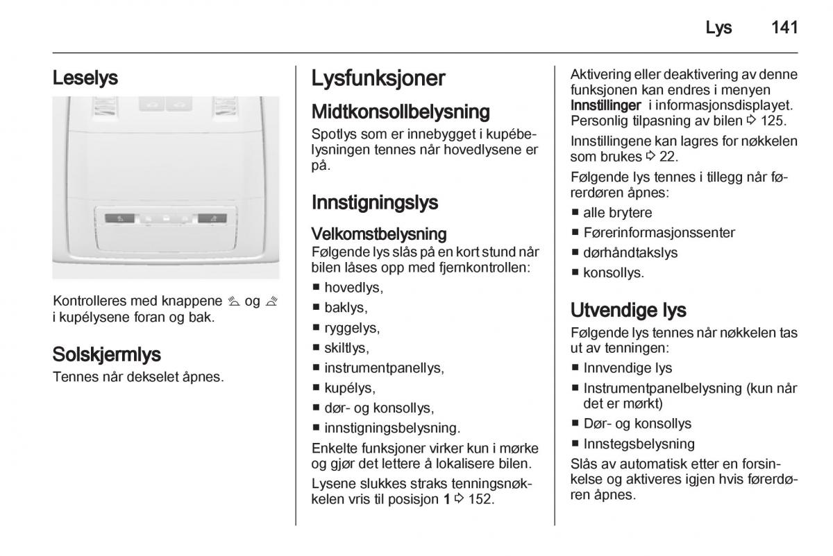 Opel Astra J IV 4 bruksanvisningen / page 143