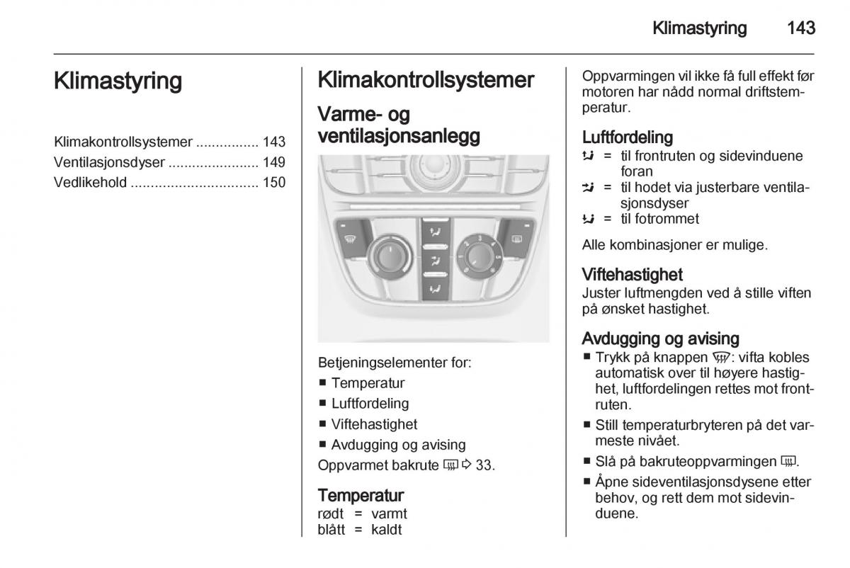 Opel Astra J IV 4 bruksanvisningen / page 145