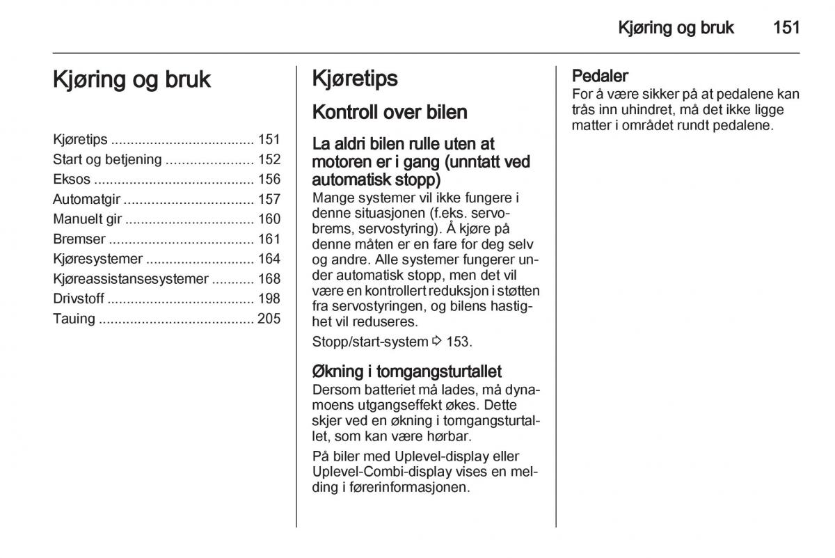 Opel Astra J IV 4 bruksanvisningen / page 153