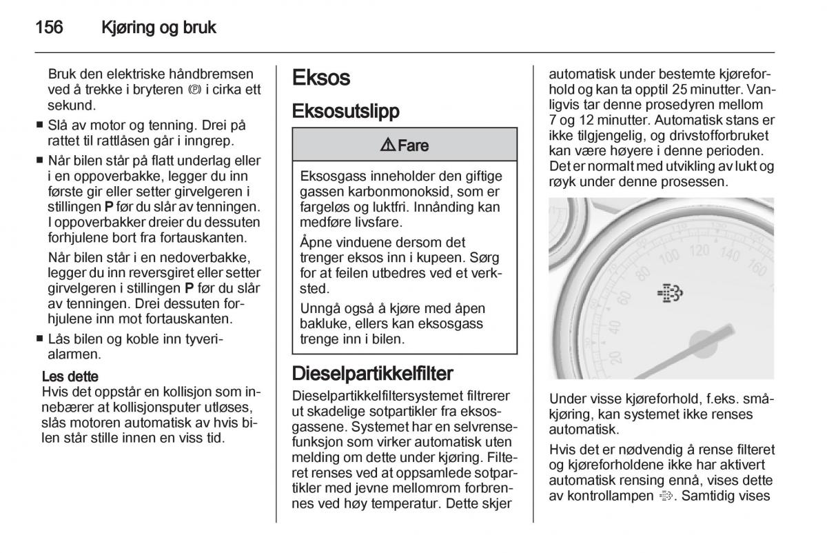 Opel Astra J IV 4 bruksanvisningen / page 158