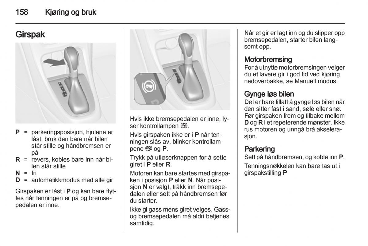 Opel Astra J IV 4 bruksanvisningen / page 160