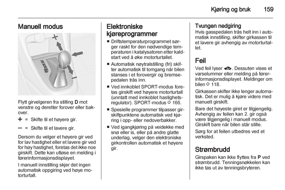 Opel Astra J IV 4 bruksanvisningen / page 161