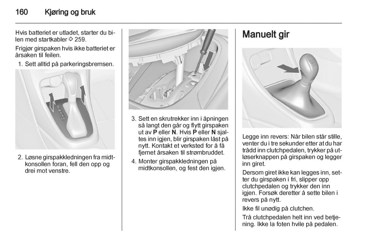 Opel Astra J IV 4 bruksanvisningen / page 162