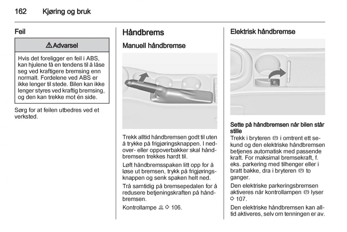 Opel Astra J IV 4 bruksanvisningen / page 164