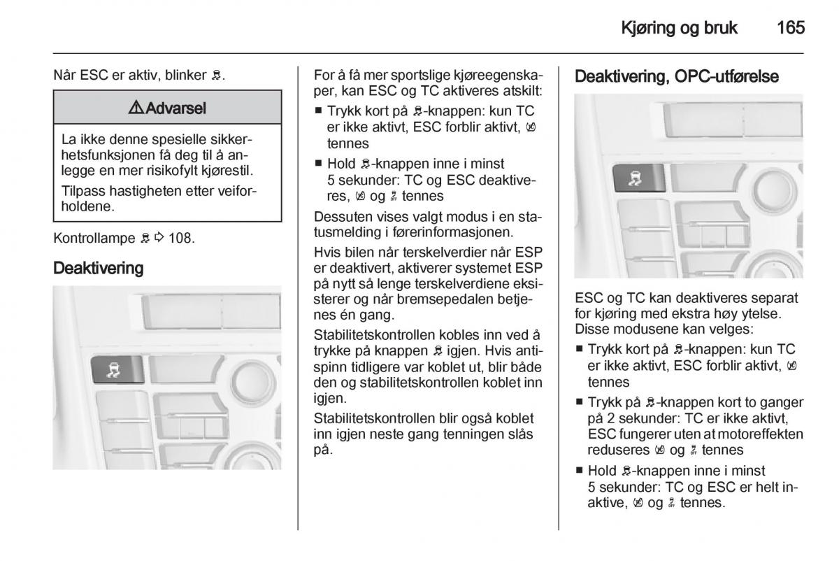 Opel Astra J IV 4 bruksanvisningen / page 167