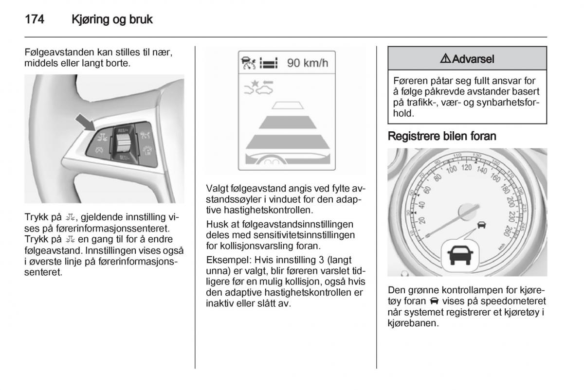 Opel Astra J IV 4 bruksanvisningen / page 176