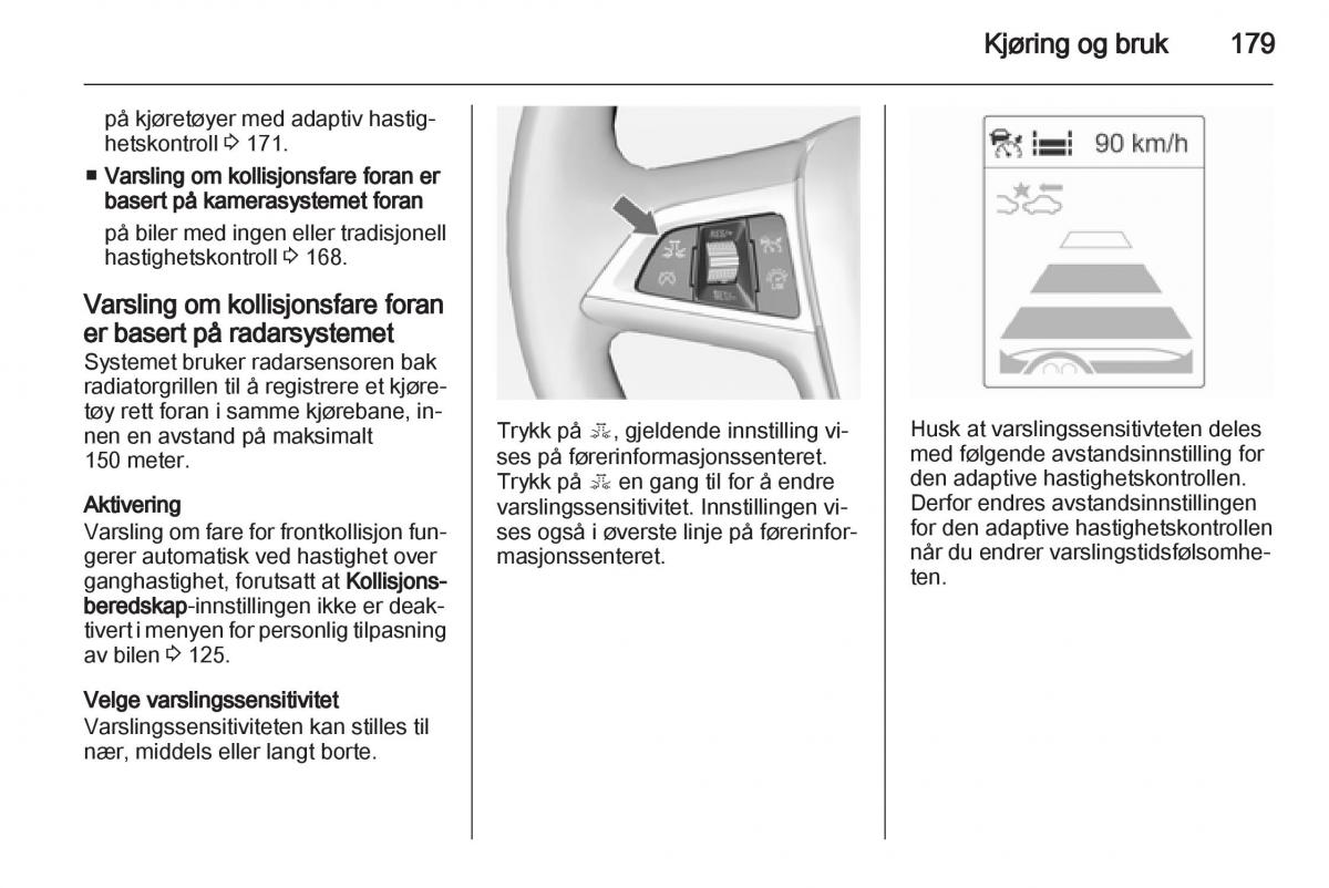 Opel Astra J IV 4 bruksanvisningen / page 181