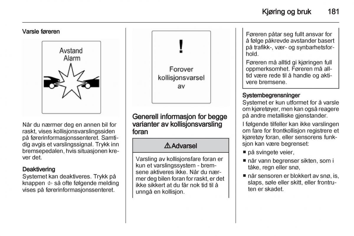 Opel Astra J IV 4 bruksanvisningen / page 183