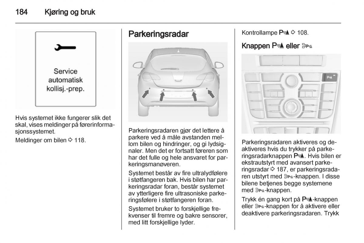 Opel Astra J IV 4 bruksanvisningen / page 186