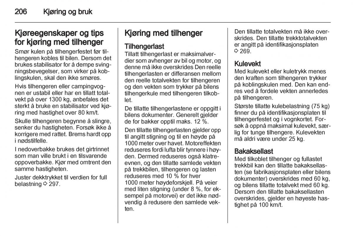 Opel Astra J IV 4 bruksanvisningen / page 208