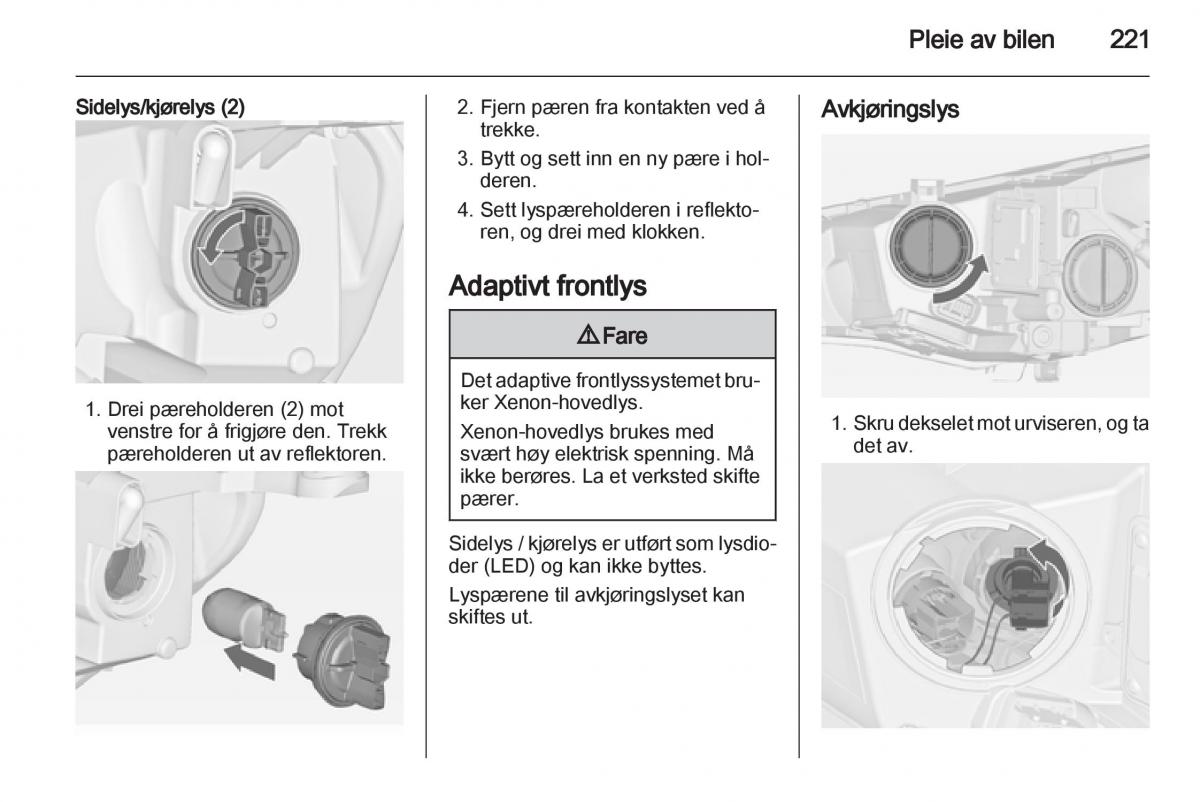 Opel Astra J IV 4 bruksanvisningen / page 223