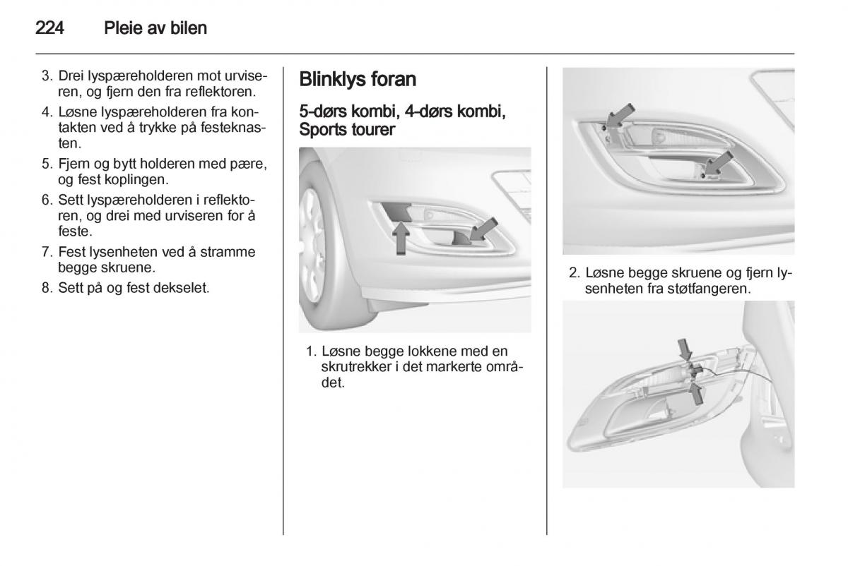 Opel Astra J IV 4 bruksanvisningen / page 226