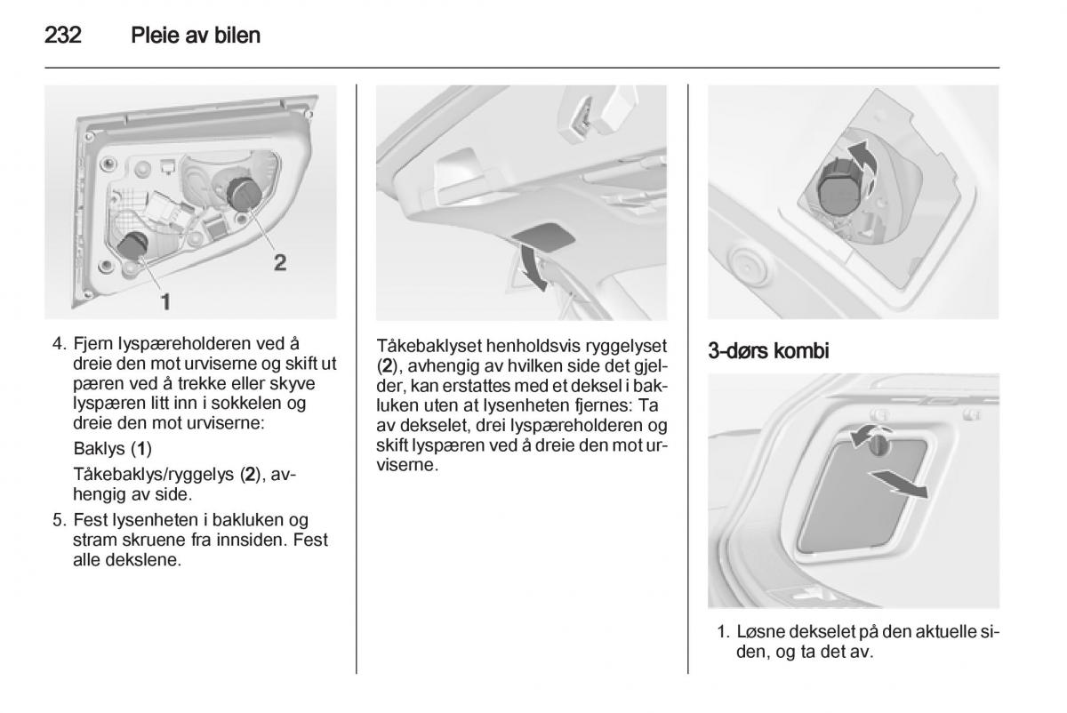 Opel Astra J IV 4 bruksanvisningen / page 234