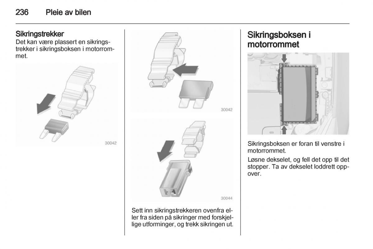 Opel Astra J IV 4 bruksanvisningen / page 238