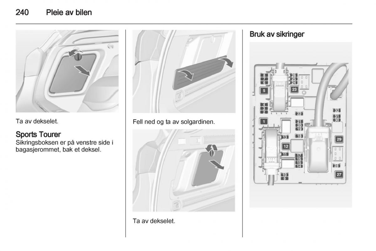 Opel Astra J IV 4 bruksanvisningen / page 242