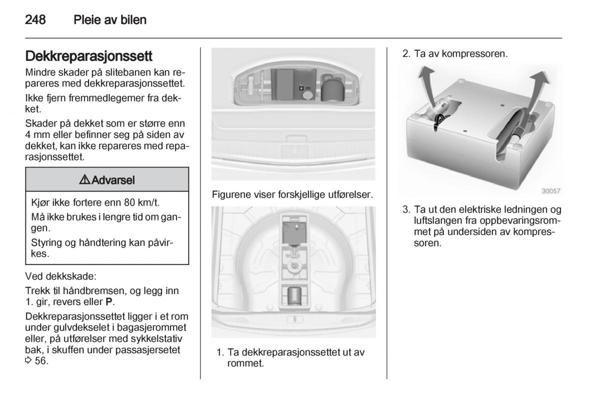 Opel Astra J IV 4 bruksanvisningen / page 250