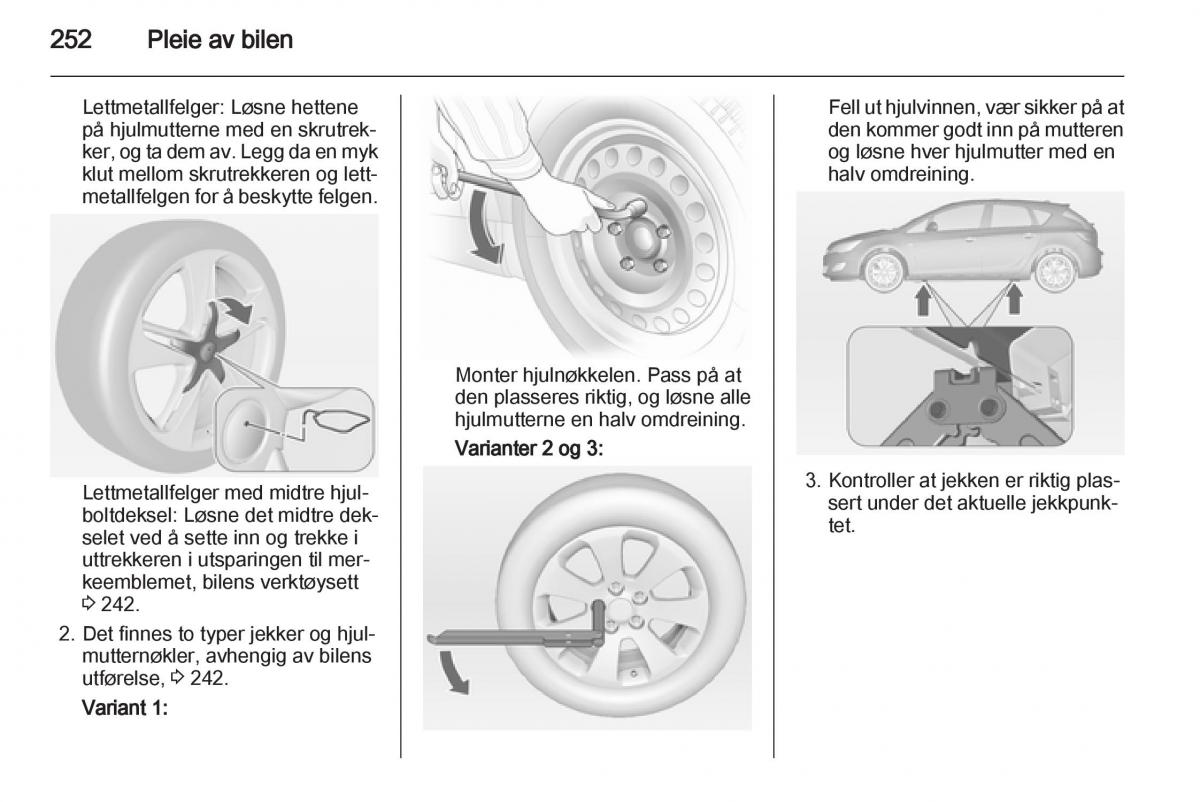 Opel Astra J IV 4 bruksanvisningen / page 254