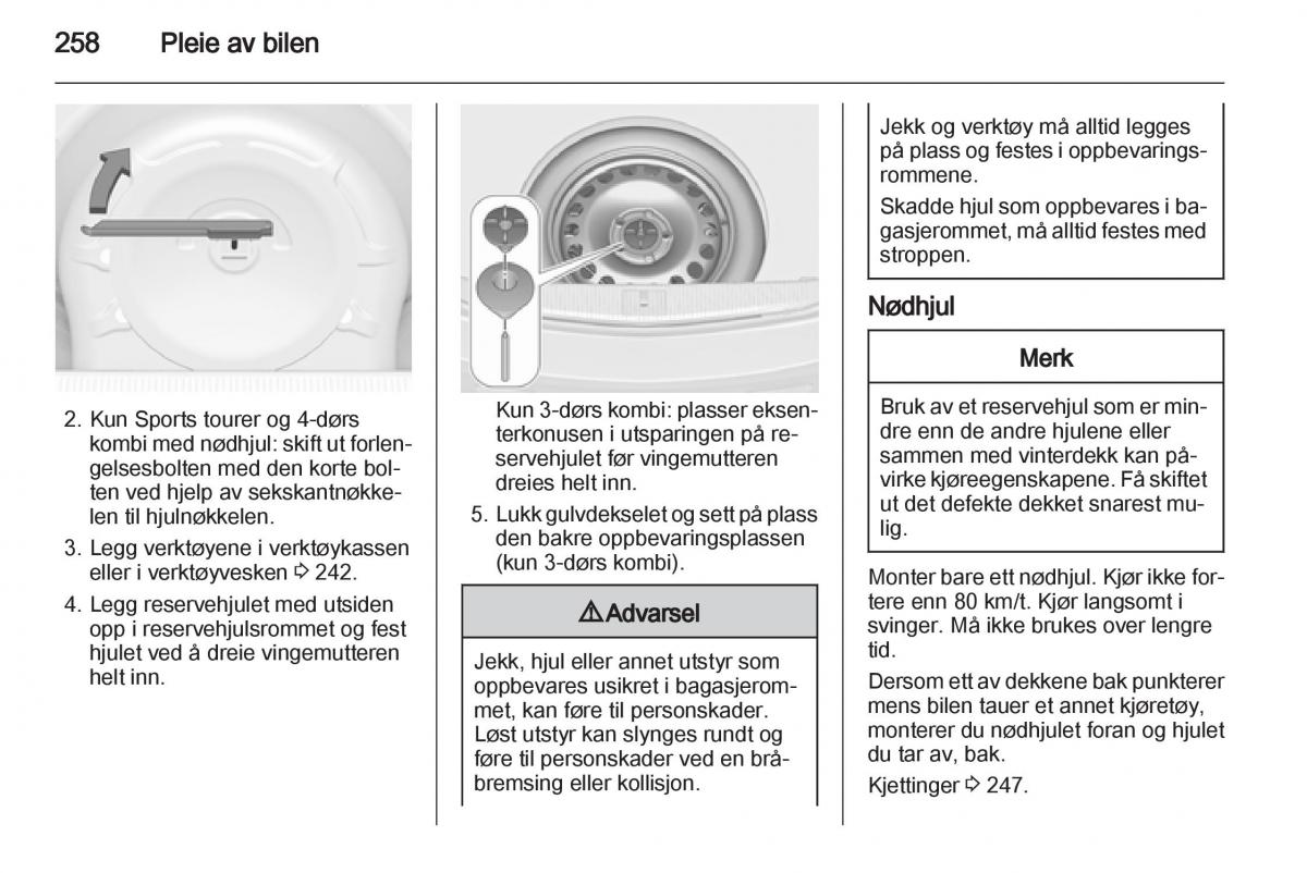 Opel Astra J IV 4 bruksanvisningen / page 260