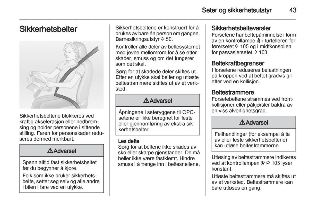 Opel Astra J IV 4 bruksanvisningen / page 45