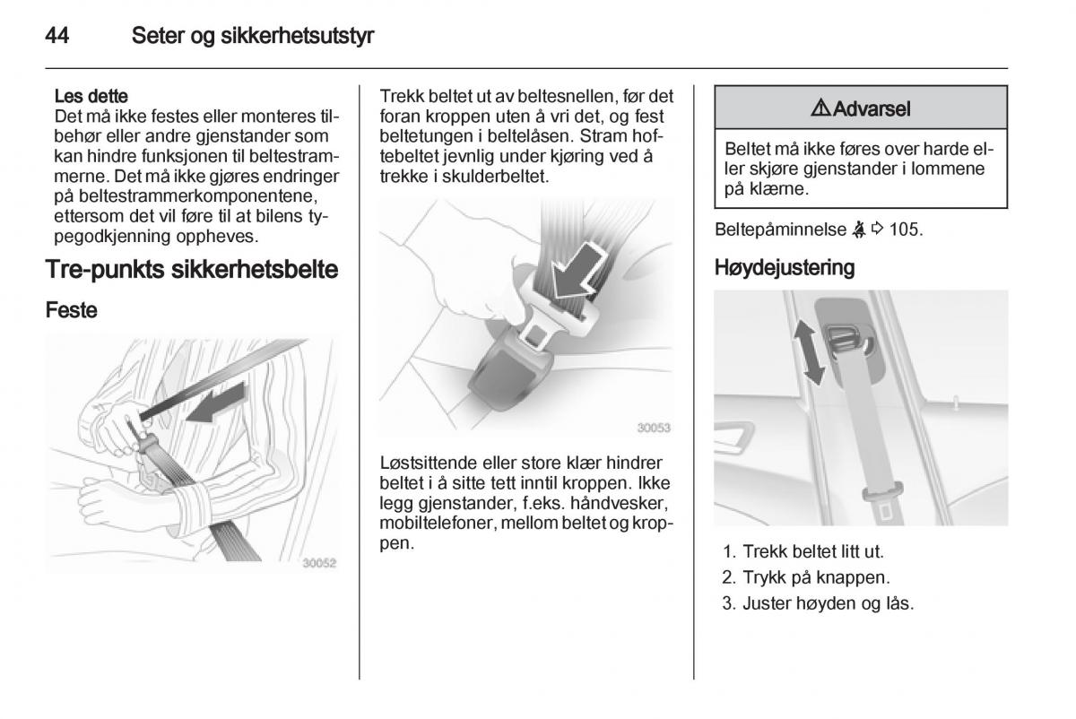 Opel Astra J IV 4 bruksanvisningen / page 46