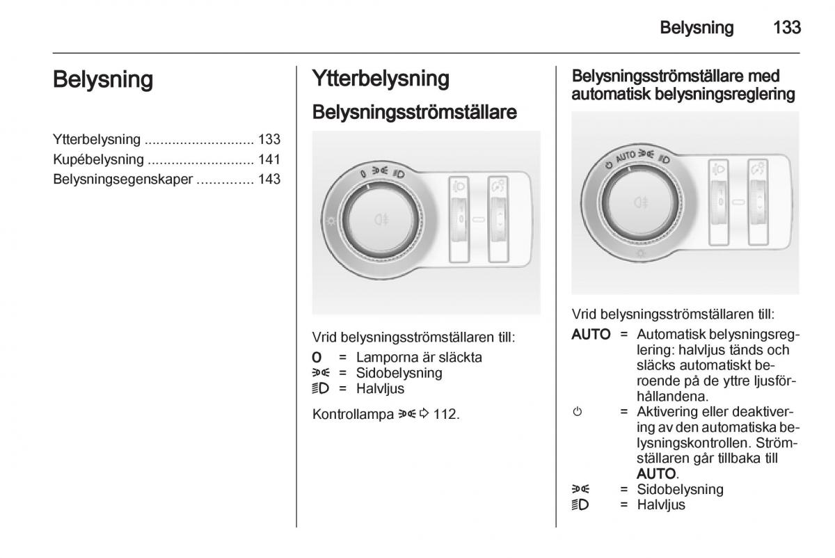 Opel Astra J IV 4 instruktionsbok / page 135