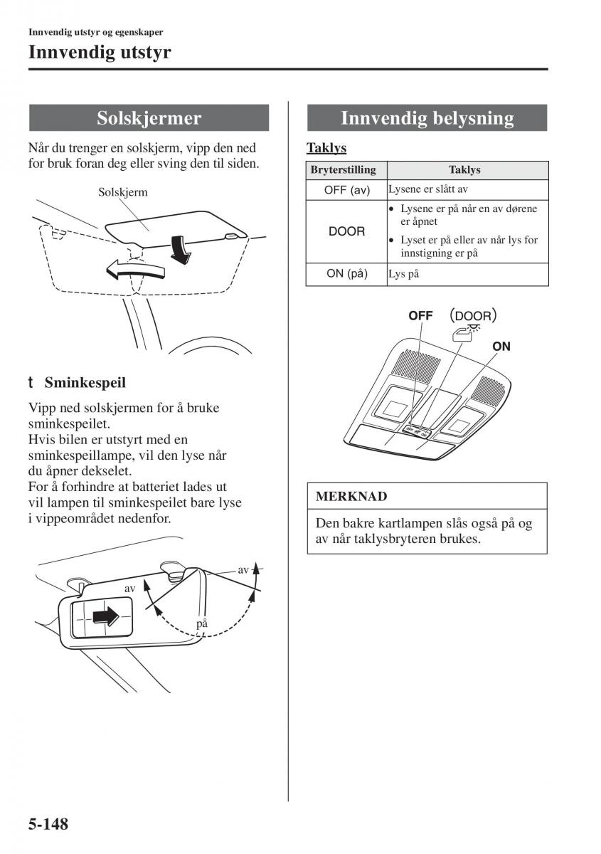 Mazda 6 III bruksanvisningen / page 556