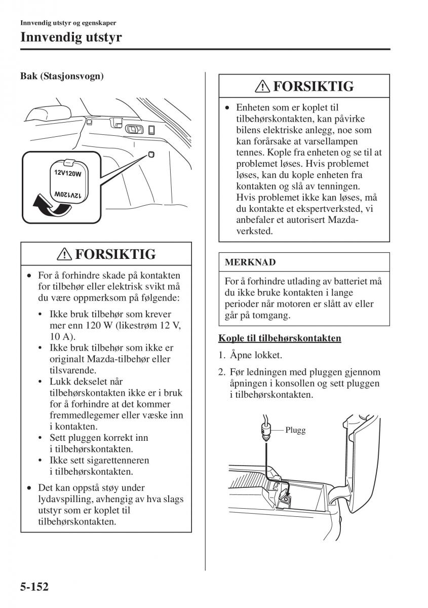 Mazda 6 III bruksanvisningen / page 560