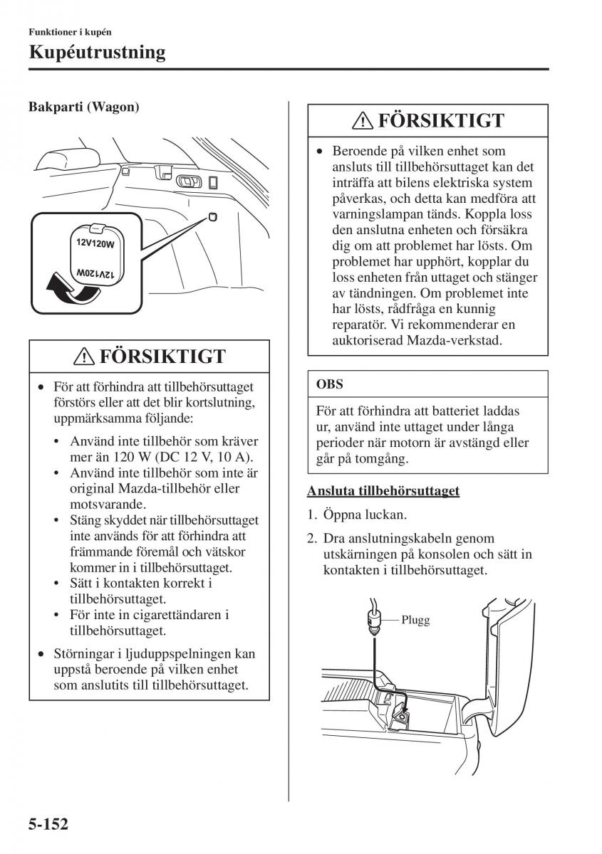 Mazda 6 III instruktionsbok / page 560