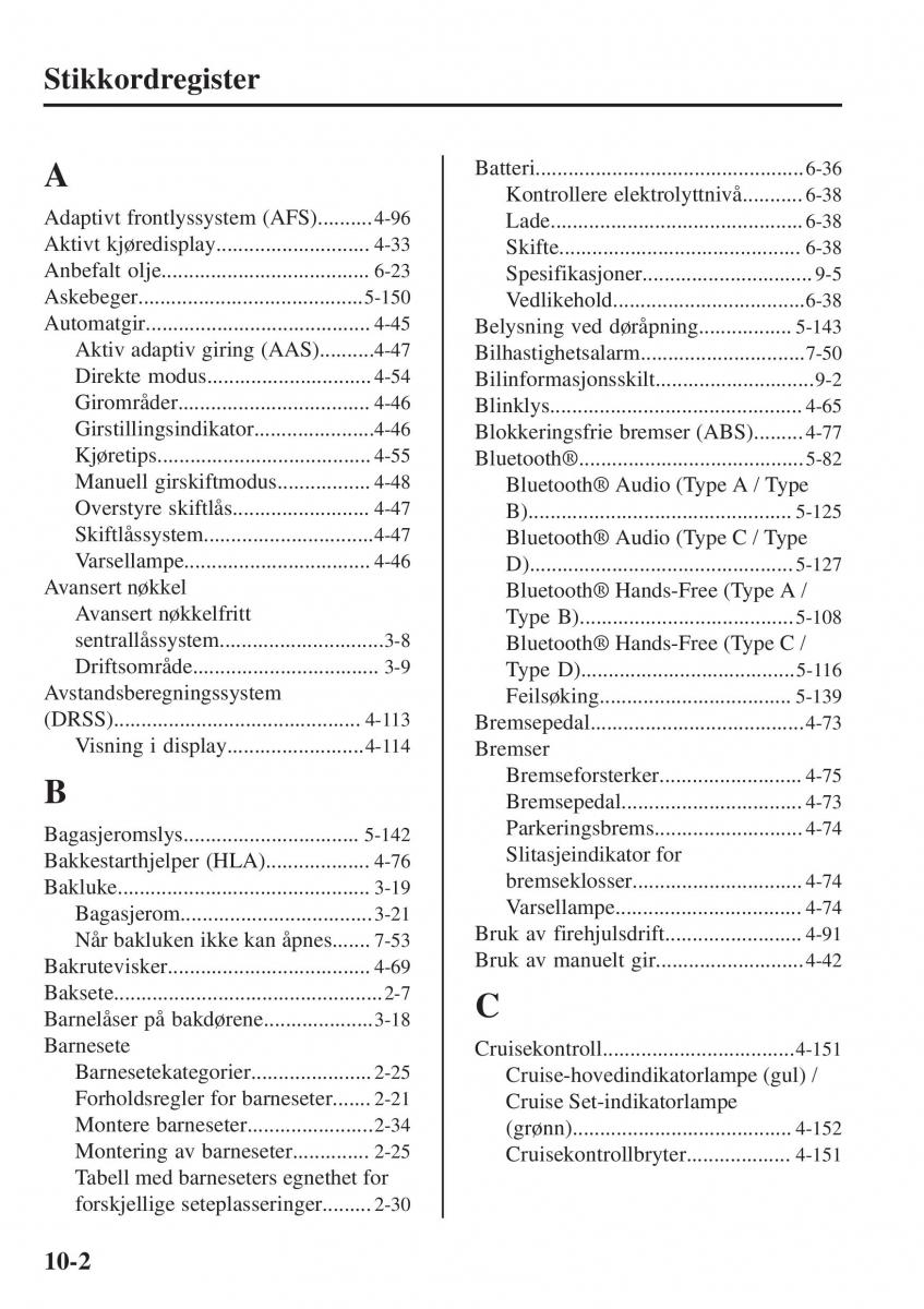 Mazda CX 3 bruksanvisningen / page 626