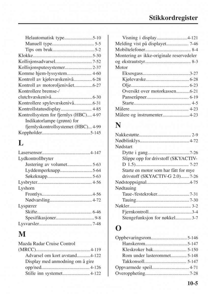 Mazda CX 3 bruksanvisningen / page 629