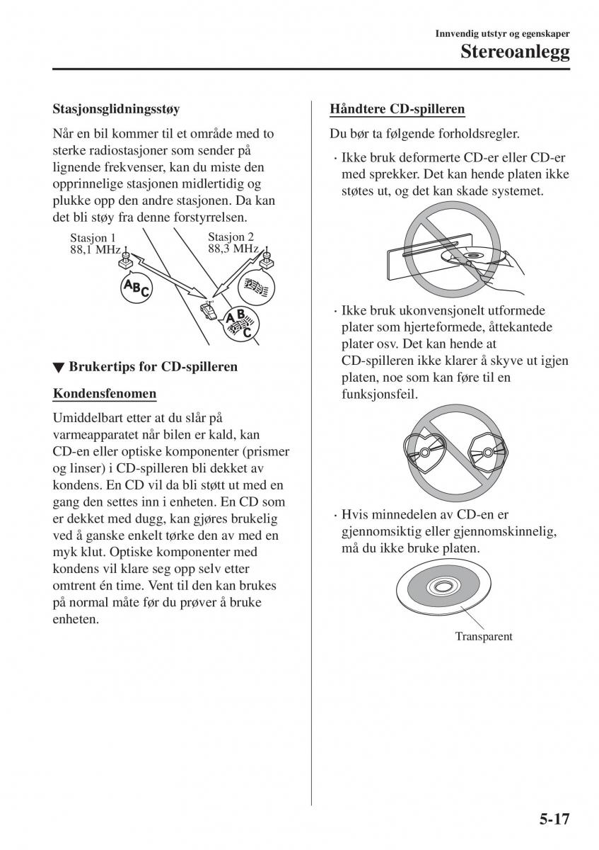 Mazda CX 3 bruksanvisningen / page 325