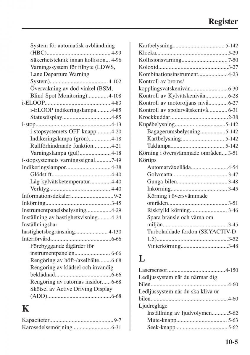 Mazda CX 3 instruktionsbok / page 633