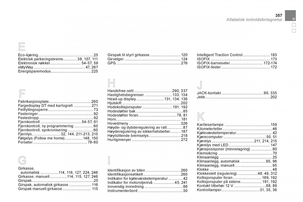 Citroen DS5 bruksanvisningen / page 359