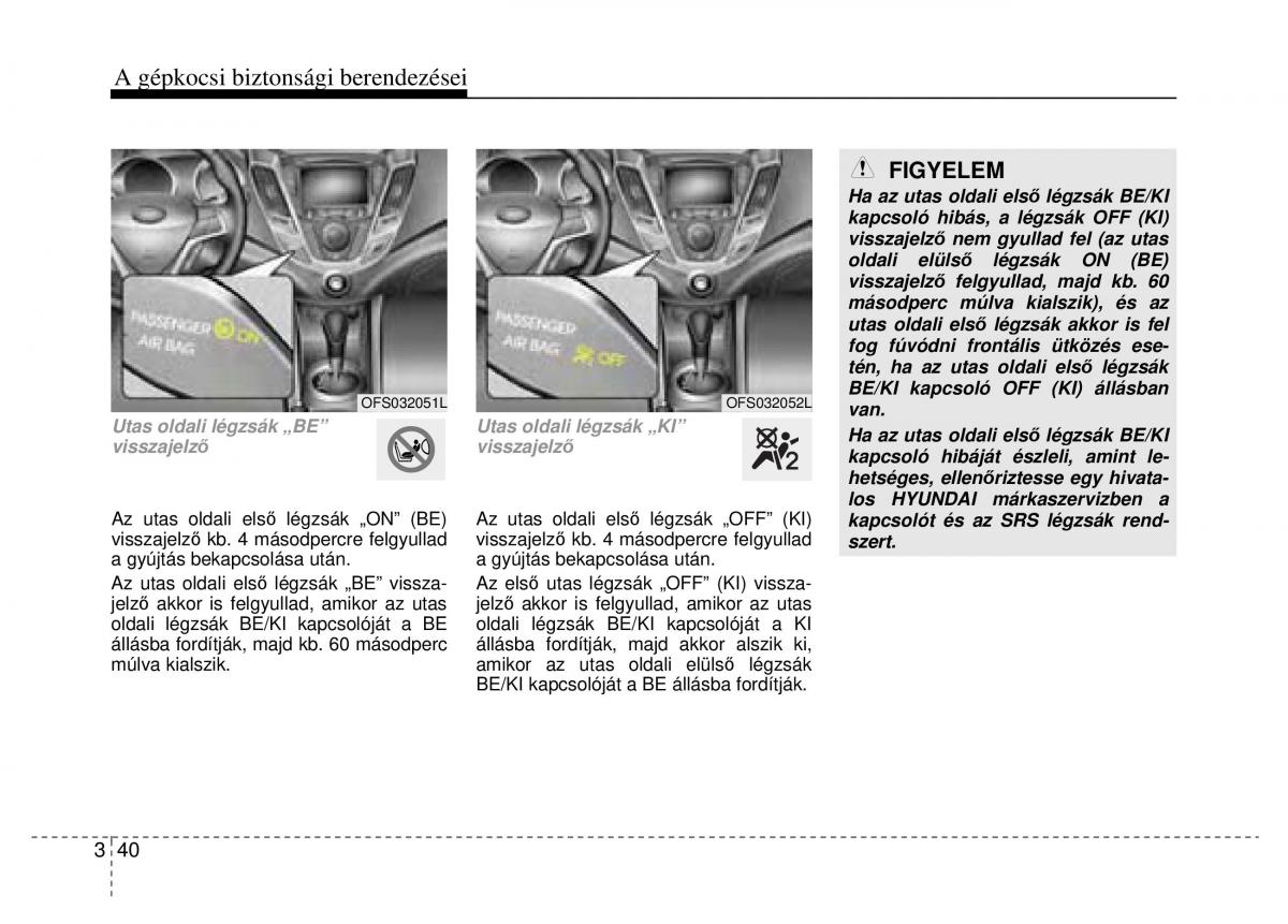 Hyundai Veloster I 1 Kezelesi utmutato / page 58