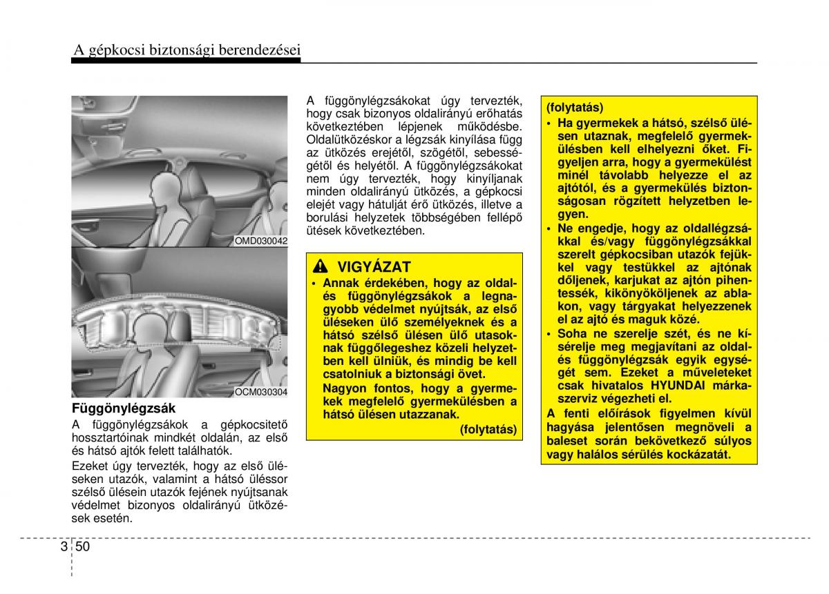 Hyundai Veloster I 1 Kezelesi utmutato / page 68