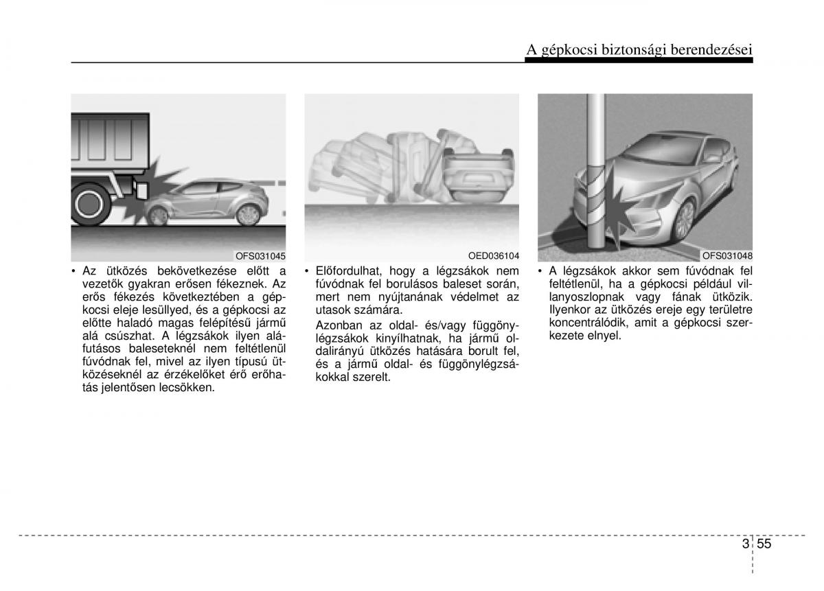 Hyundai Veloster I 1 Kezelesi utmutato / page 73