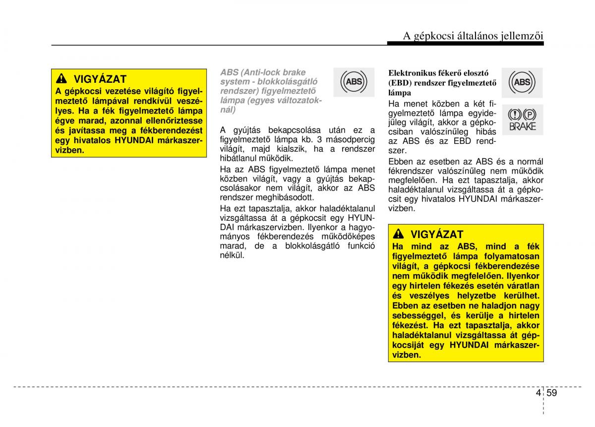 Hyundai Veloster I 1 Kezelesi utmutato / page 135