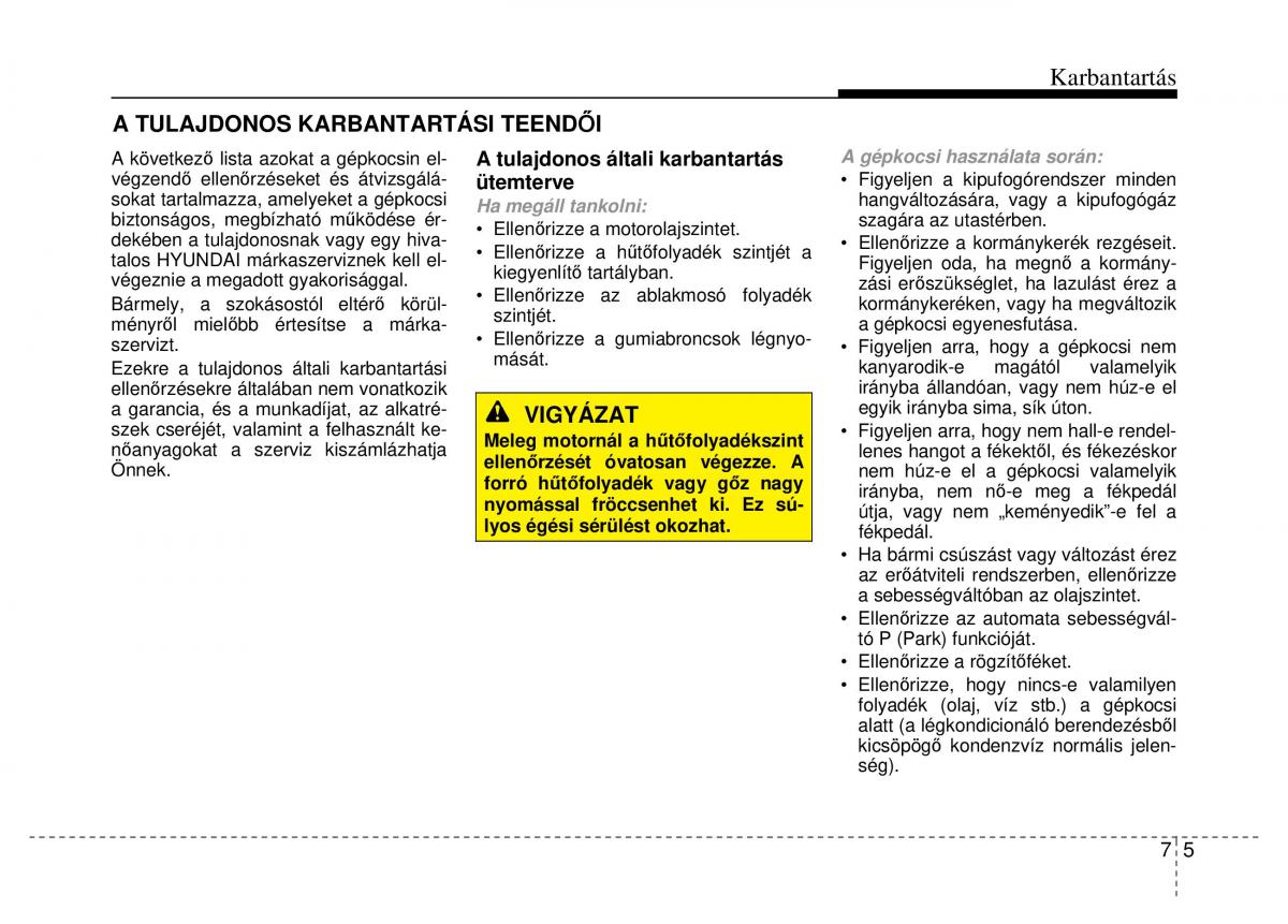 Hyundai Veloster I 1 Kezelesi utmutato / page 299